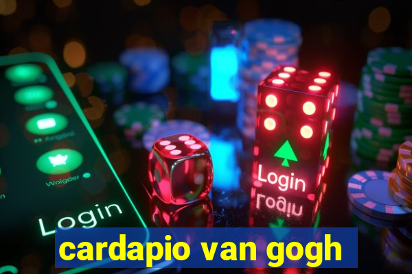 cardapio van gogh